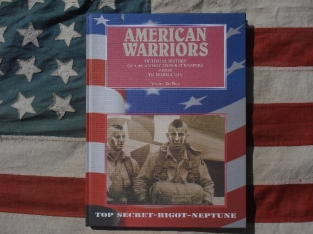 D.7007/04 AMERICAN WARRIORS 'Pictorial History of the American Paratroopers Prior to Normandy' 